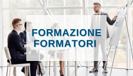 SCOPRI I CORSI DI FORMAZIONE PER FORMATORI SULLA SICUREZZA 