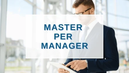 SCOPRI TUTTI I CORSI MASTER PER MANAGER